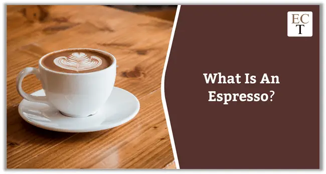 What Is Espresso & How It Stands Distinct To Coffee