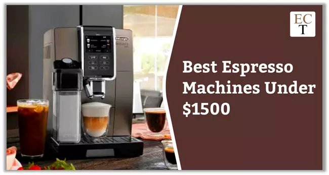Best Espresso Machines Under 1500 Dollars