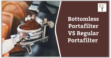 Bottomless Portafilter VS Regular Portafilter