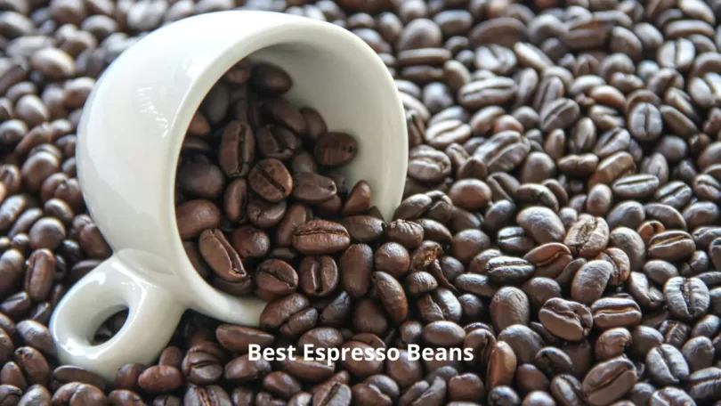 Best Espresso Beans