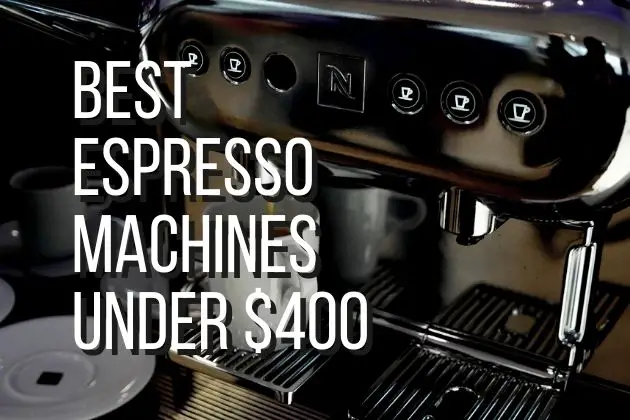 Best-Espresso-Machines-under-400