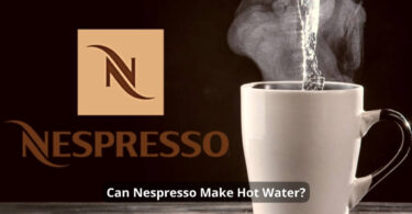Can Nespresso Make Hot Water
