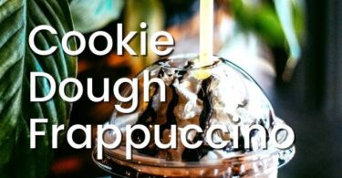 Cookie Dough Frappuccino