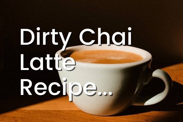 Dirty-Chai-Latte