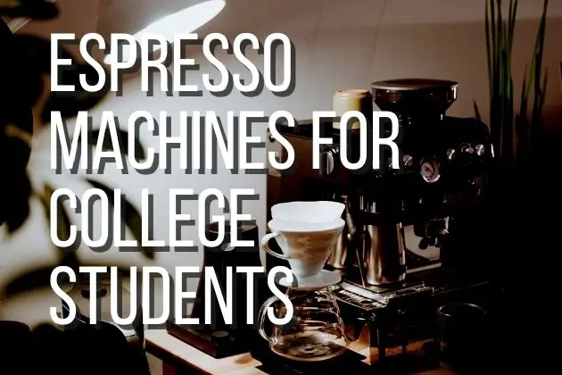 Best-Espresso-Machines-for-College-Students
