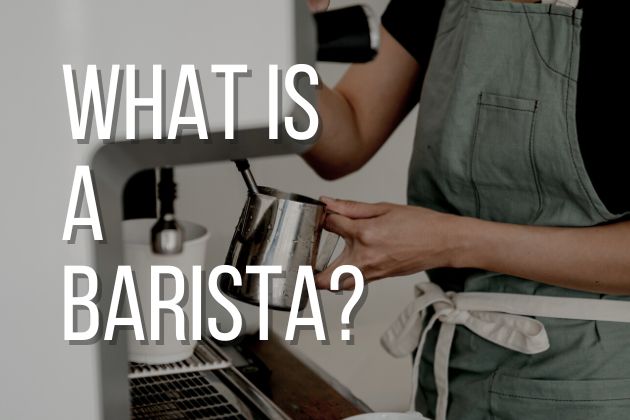 What Is a barista