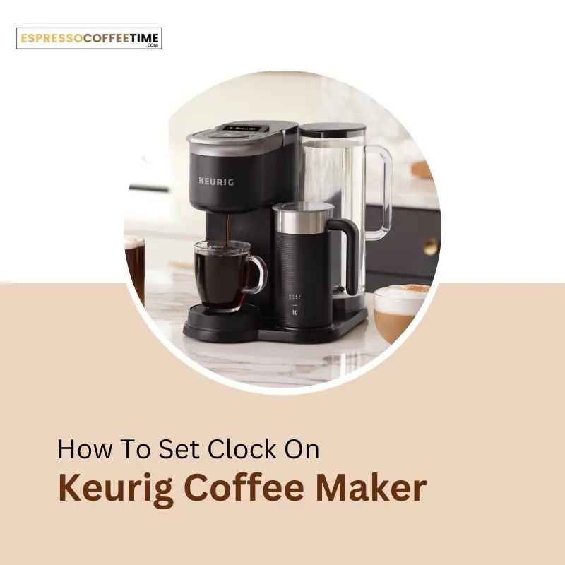 how-to-set-clock-on-keurig-coffee-makers