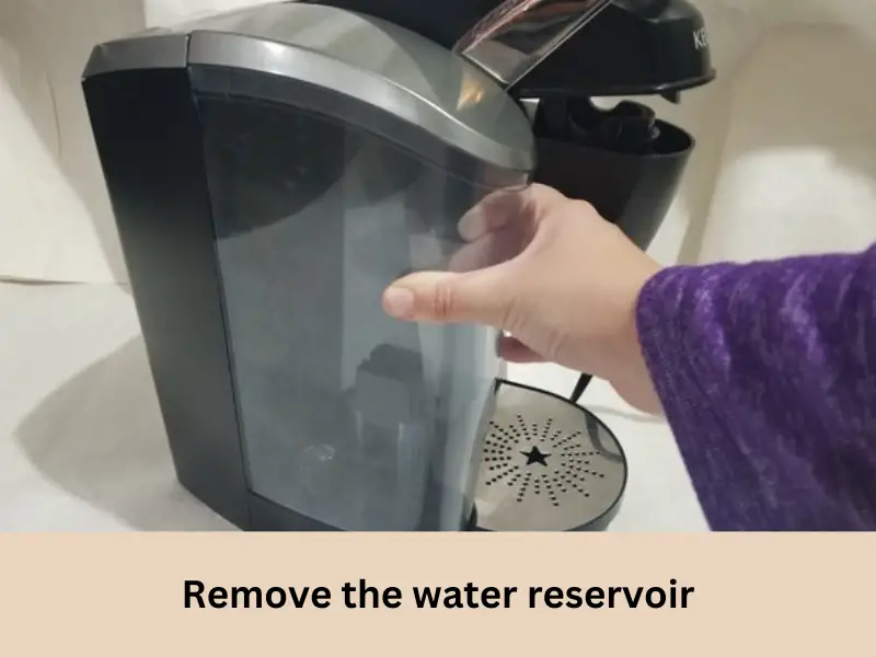 Remove the water reservoir