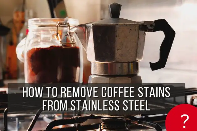 remove-coffee-stains-from-stainless-steel