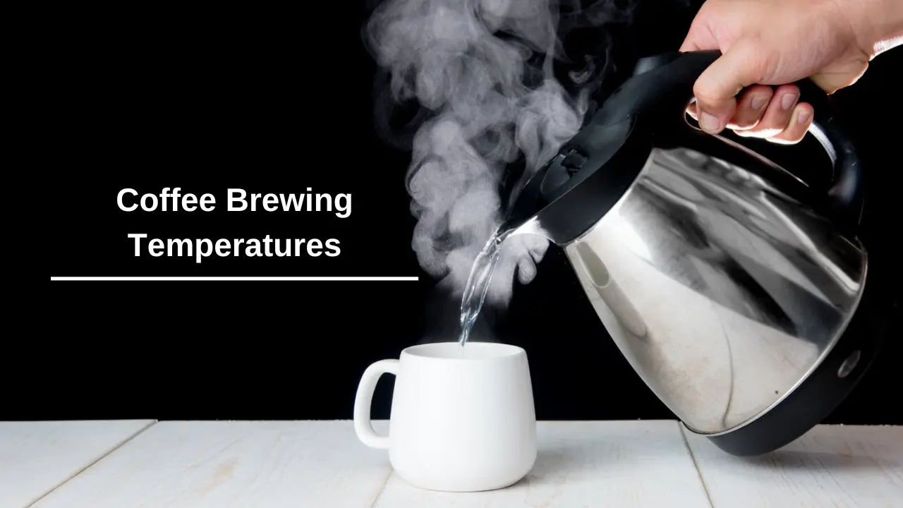 Coffee Brewing Temperatures