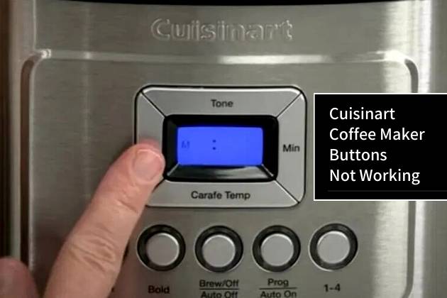 cuisinart-coffee-maker-buttons-not-working