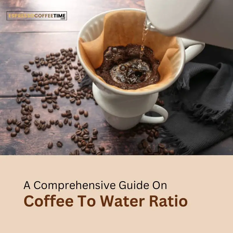 Coffee To Water Ratio